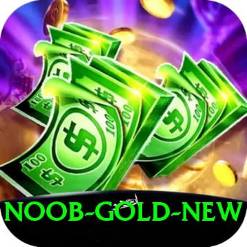 noob Gold New - 2